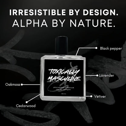 Toxically Masculine Pheromone Infused Cologne